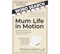 Mum Life in Motion Word Search Puzzle Book: Word Searches with Easy to Read Print about mums, kids, family life and More | 6x9 inches, 105 pages | 50 ... Holidays, Travelling and and Free Times