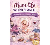 Mum Life Word Search: Fun Word Searches with Easy to Read Print about Mum Life, Toddler, Tantrums and more - 6x9 inches, 110 pages - 50+ puzzles... Gift for Vacation, Holidays and Free Times