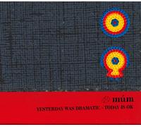 Mum - Mum - Yesterday Was Dramatic Today Is OK [Japan CD] HSE-60130