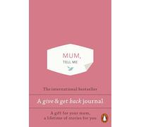 Mum, Tell Me: A Give & Get Back Book