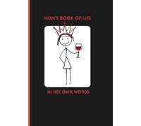 Mum, Tell Me Your Story: A Guided Memory Journal to Share Your Story, Memories, and Life Lessons in Your Own Words