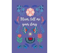 Mum, tell me your story (hardback)