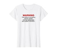 Mum Warning Show Tunes Strong Language Adult Humour Mothers Camiseta gráfica económica, Mujer, Blanco, L