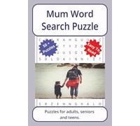 Mum Word Search Puzzle: Word searches about Mum, with easy to read print | 6 x 9 inches. 110 pages | 50+ puzzles _ Gifts for Vacations, Holidays. (Relations Series Word Search Puzzles)