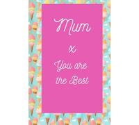 Mum You are the Best: Ice Cream