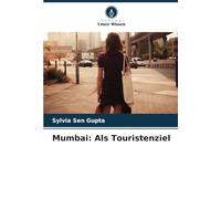 Mumbai: Als Touristenziel