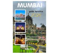 Mumbai guida turistica 2026: Elementi essenziali per pianificare il tuo viaggio, l'alloggio e le principali attrazioni per i principianti per una vacanza perfetta