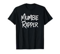 Mumble Rapper Mumble Rap Hip Hop Thanks to Meme MC Rappers Camiseta