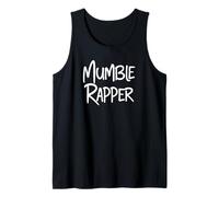Mumble Rapper Mumble Rap Hip Hop Thanks to Meme MC Rappers Camiseta sin Mangas