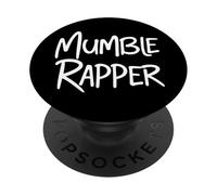 Mumble Rapper Mumble Rap Hip Hop Thanks to Meme MC Rappers PopSockets PopGrip Adhesivo