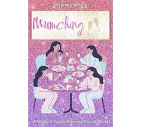Mumching: A Modern Contemporary Fiction Novel