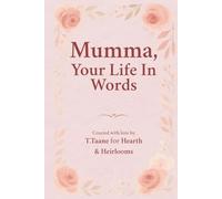 Mumma, Your Life In Words: With All Our Hearts Edition
