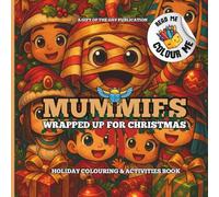 Mummies - Wrapped up for Christmas: Holiday Colouring and Activities Book (Read Me Colour Me)