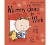 Mummy Goes To Work (ebook)