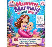 Mummy Mermaid and Me: 50 Big Bold Single-sided Pages, No Bleed-Through Toddler Colouring Book