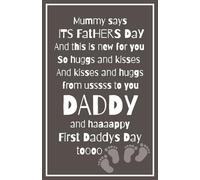 Mummy Says It’s Father’s Day And This Is New for You (Twins): Blank Lined Notebook Journal Keepsake for Daddy on the day of Birth/Adoption, First Father’s Day Or Other Special Occasion