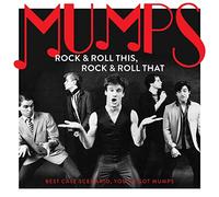 Mumps - Rock & roll this, rock & roll that: best case scenario, youe got mumps [Vinilo]