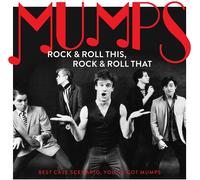 Mumps Rock & Roll This, Rock & Roll That: Best Case Scenario, You've Got (Vinyl)