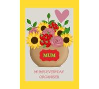 Mum's Everyday Organiser: A beautiful gift! simply designed for busy Mums