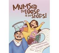 Mums on the loose at the shops
