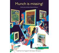 Munch is Missing!: Find the artist, his family, friends and followers