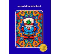 Munchkin Mischief: Universe of Unapologetic Color