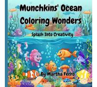 Munchkins' Ocean Coloring Wonders: Splash Into Creativity