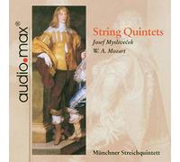 Munchner Streichquintett - Myslivecek & Mozart: String Quintets / Münchner Streichquintett