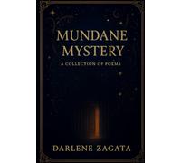 Mundane Mystery: A Collection of Poems