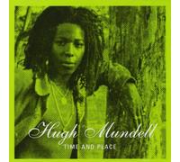 Mundell, Hugh - Time & Place