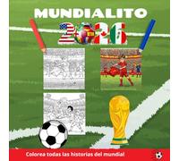 MUNDIALITO 2026: colorea todas las historias del mundial