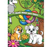 Mundo Animal para Colorir: 26 Aventuras em Preto e Branco