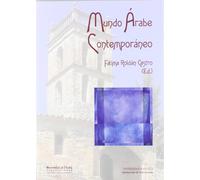 Mundo Árabe Contemporáneo: 217 (Serie Historia y Geografía)