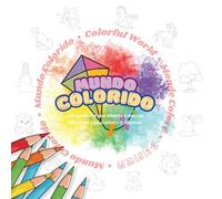 Mundo Colorido: Colorir, aprender e se encantar em 5 idiomas