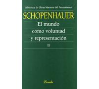 El Mundo Como Voluntad Y Representacion T.ii