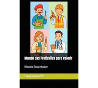 Mundo das Profissões para colorir: Mundo Encantador