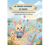 Mundo de Truy® Mi Primer Cuaderno de Trazos: Grafomotricidad y Preescritura para Niños de 3 a 6 Años · Más de 100 Actividades Divertidas para Aprender ... y Dar los Primeros Pasos hacia la Escritura