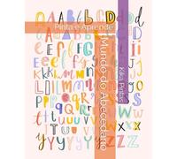 Mundo do Abecedário: Pinta e Aprende