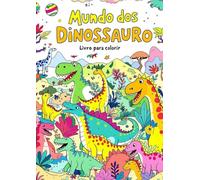 Mundo dos Dinossauro: Livro para colorir