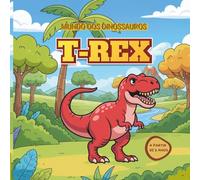 MUNDO DOS DINOSSAUROS: T-REX