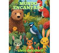 Mundo Encantado: Livro para colorir e se divertir