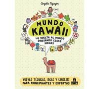 Mundo Kawaii. La vuelta al mundo dibujando cosas monas: Ideas, técnicas y consejos para principiantes y expertos (LIBROS MAGAZZINI SALANI)