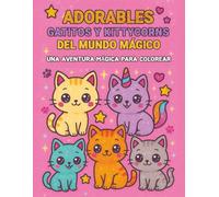 Mundo Mágico de Gatitos y Kittycorns - Gran Libro para Colorear: Libro de colorear Kawaii para niños | Regalo para vacaciones, fiestas y tiempo libre