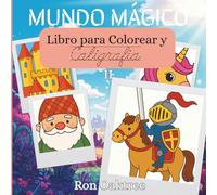 Mundo Mágico: Libro de Colorear y Caligrafía - II