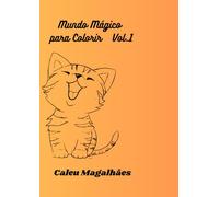 Mundo Mágico para Colorir: Uma aventura divertida com animais, fantasia e muita criatividade! (Desenhos para colorir)