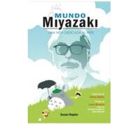 mundo miyazaki: una vida dedicada al arte