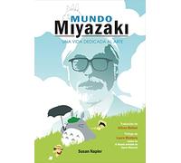 Mundo Miyazaki: Una Vida Dedicada Al Arte