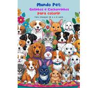 Mundo Pet: Gatinhos e Cachorrinhos para colorir
