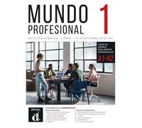 Mundo Profesional 1 Ed. Híbrida estudiantes: curso de español
