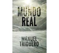 Mundo real: De la fantasía a la realidad
